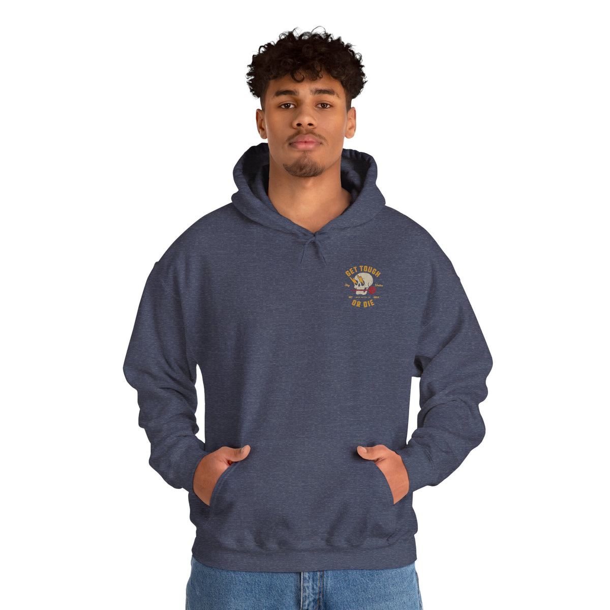 Get Tough or Die Hoodie
