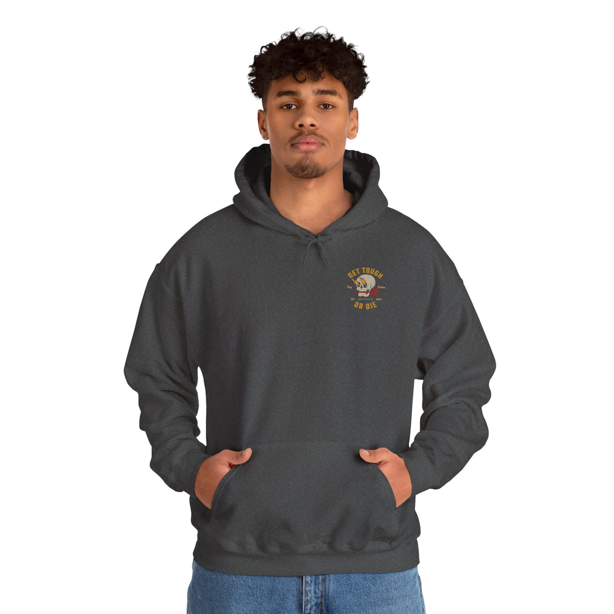 Get Tough or Die Hoodie