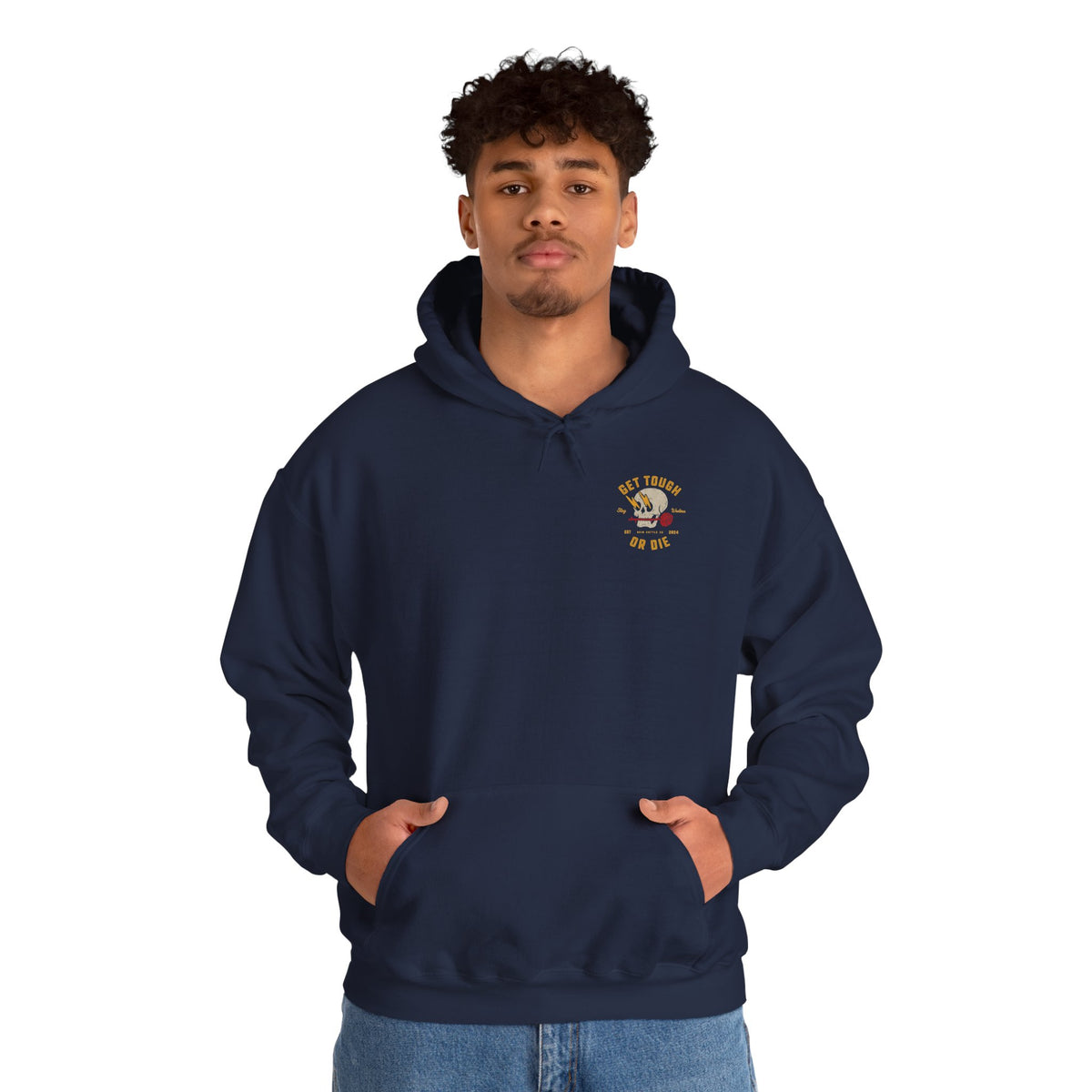 Get Tough or Die Hoodie