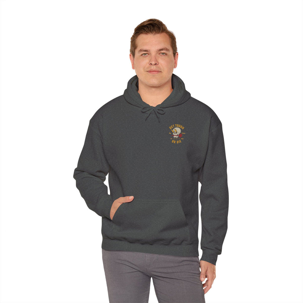Get Tough or Die Hoodie